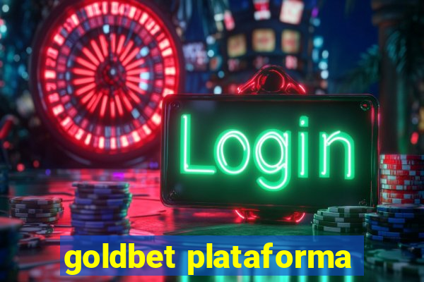 goldbet plataforma